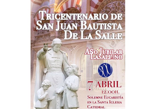La Salle Córdoba conmemora 300 años de la muerte de su fundador San Juan Bautista este domingo 7 de abril